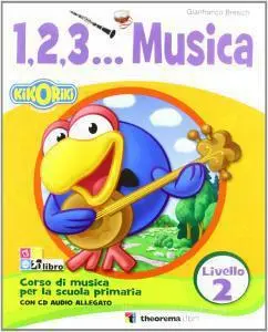 1 2 3 Musica - Livello 2+cd