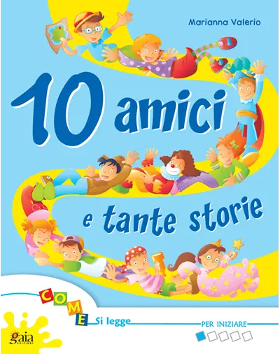 10 amici e tante storie - Per iniziare