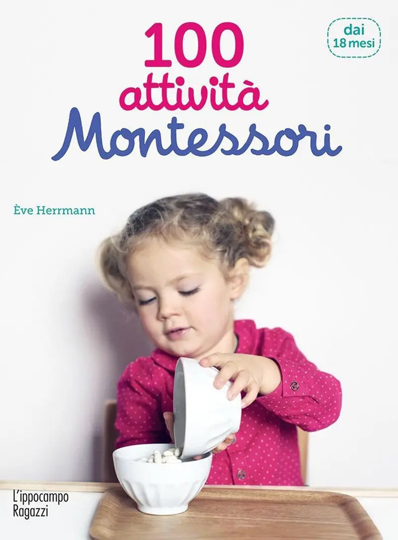 100 attività montessori dai 18 mesi
