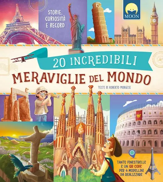 20 incredibili meraviglie del mondo - Storie, curiosità e record