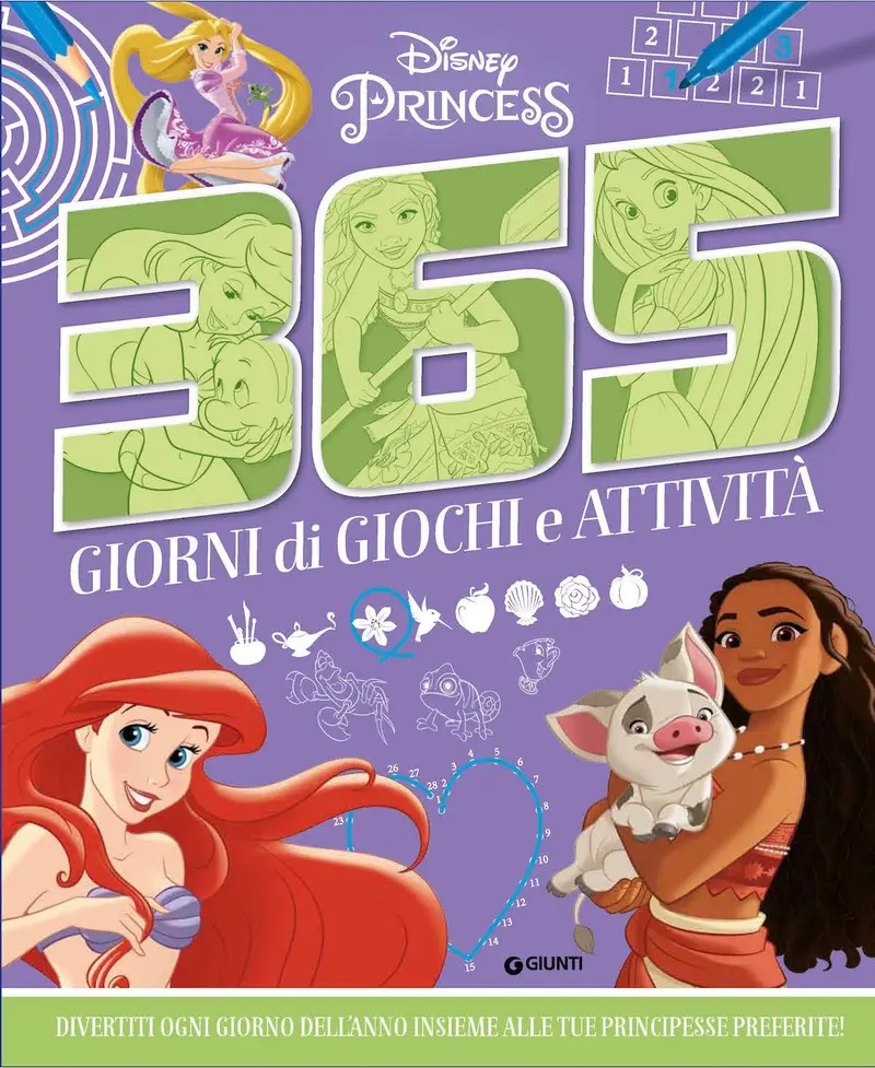 365 Giorni di giochi e attività Disney Princess. Divertiti ogni giorno dell'anno insieme alle tue Principesse preferite