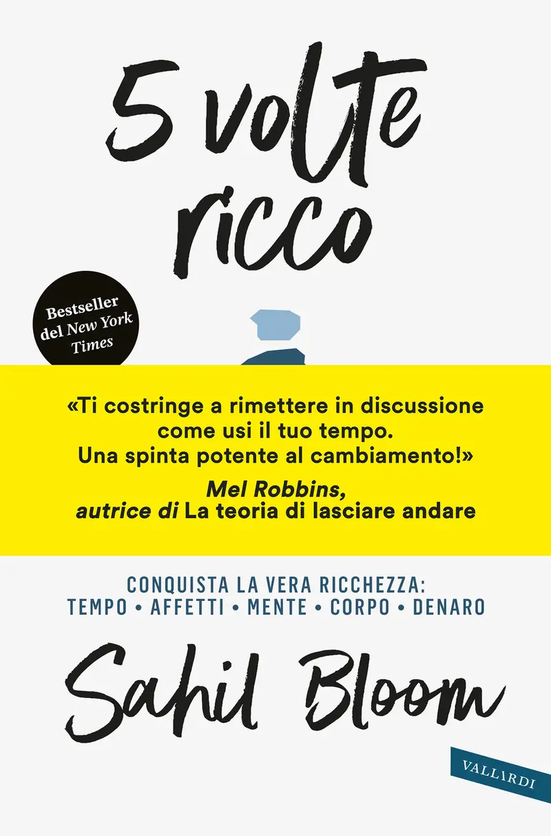 5 volte ricco. Conquista la vera ricchezza