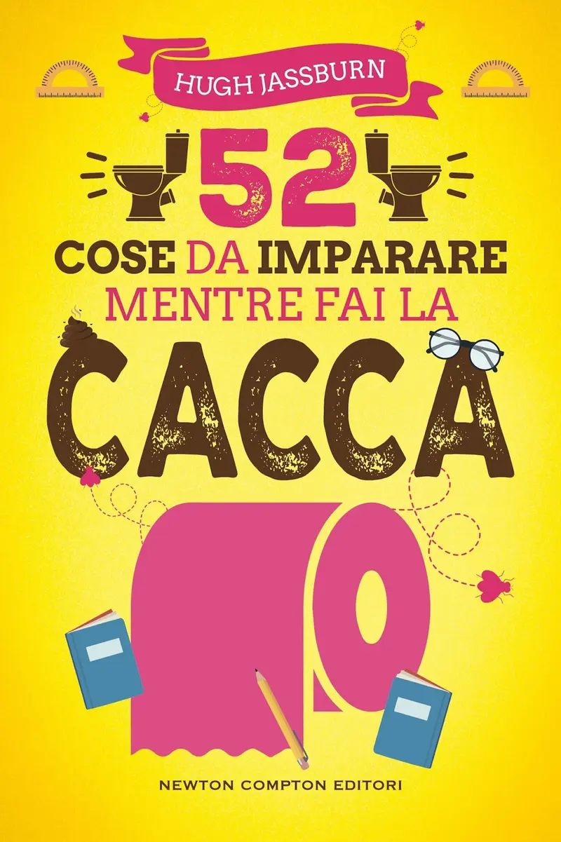 52 cose da imparare mentre fai la cacca