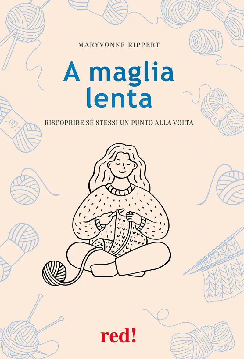 A maglia lenta. Riscoprire sé stessi un punto alla volta