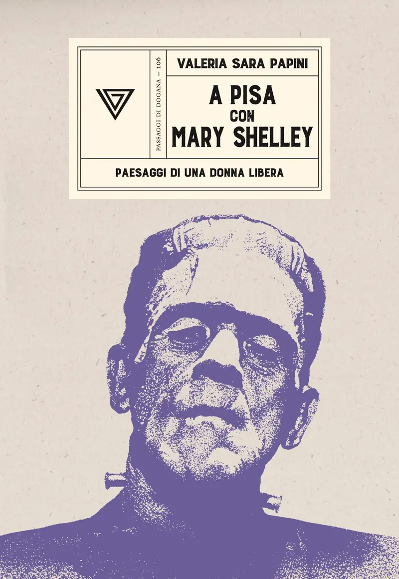 A Pisa con Mary Shelley. Paesaggi di una donna libera