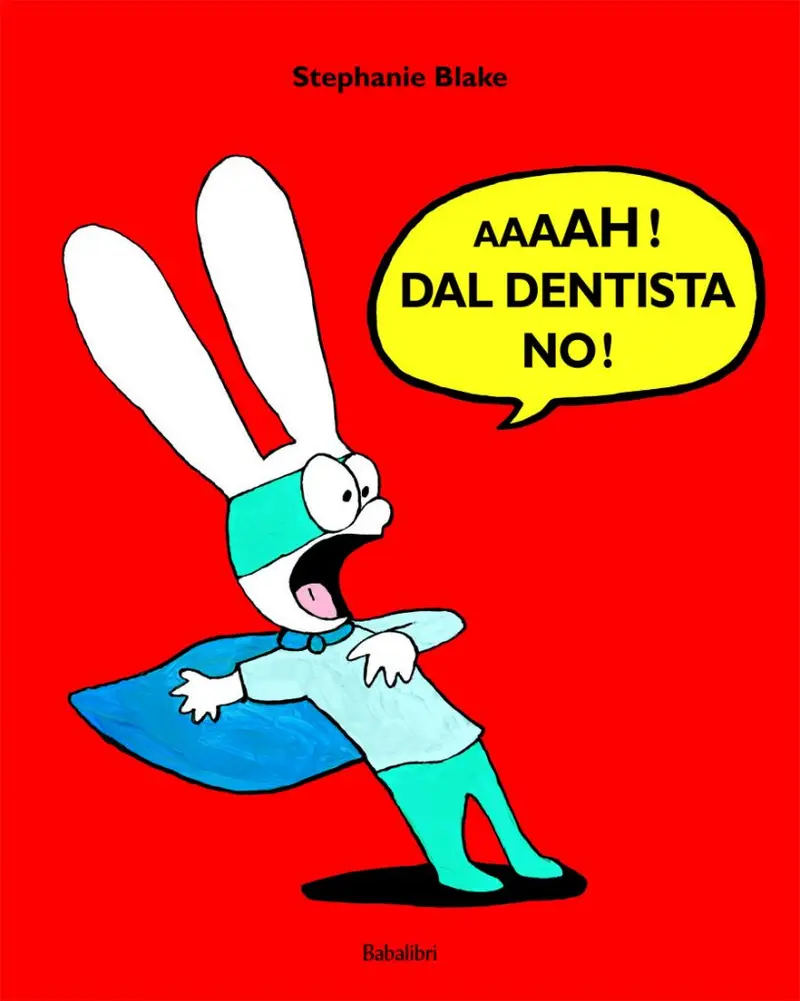 Aaaah! Dal dentista no!