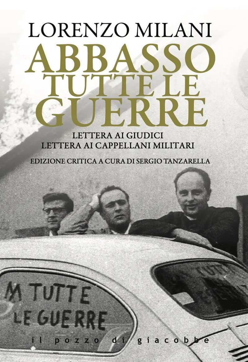 Abbasso tutte le guerre. Lettera ai giudici. Lettera ai cappellani militari