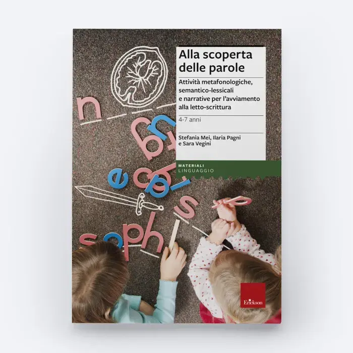 Alla scoperta delle parole. Attività metafonologiche
