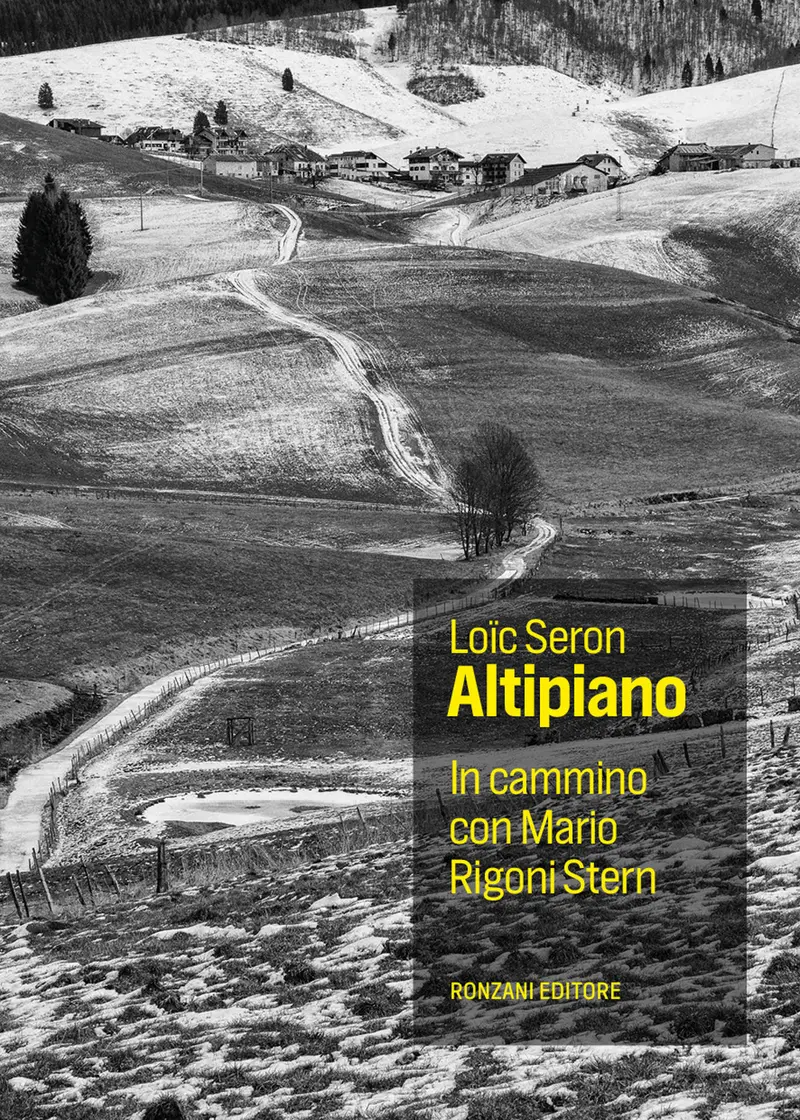Altopiano. In cammino con Mario Rigoni Stern