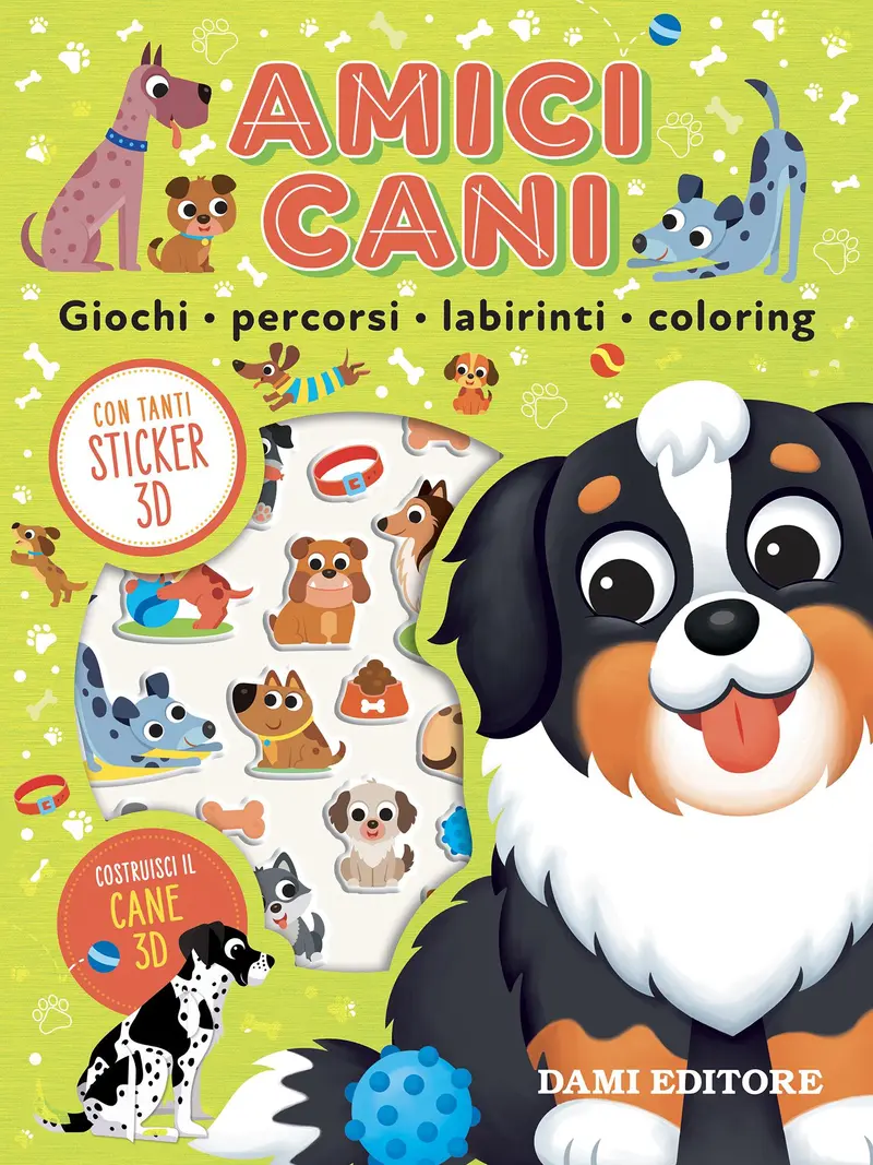Amici Cani. Giochi, percorsi, labirinti, coloring