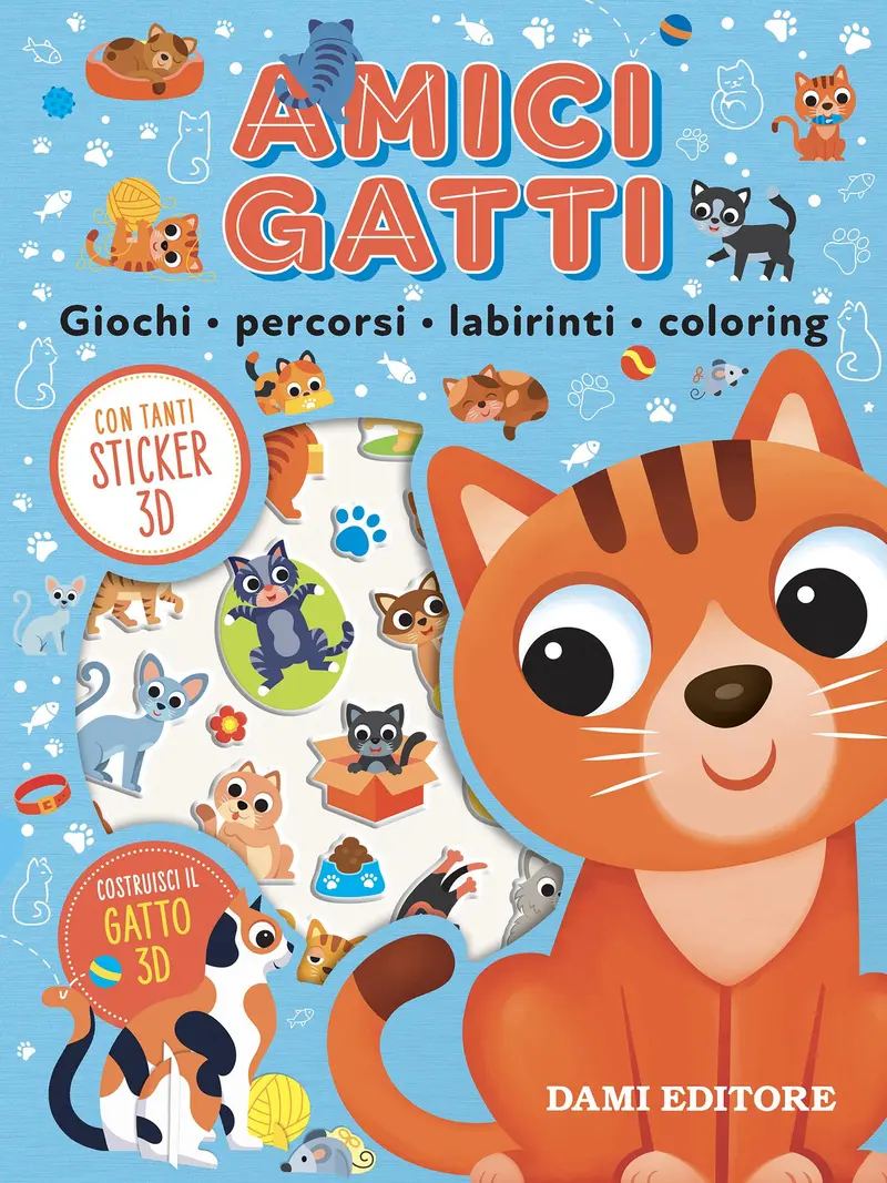 Amici Gatti. Giochi, percorsi, labirinti, coloring