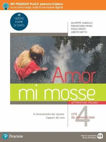 Amor mi mosse. Letteratura italiana - L'instaurazione del canone. I nuovi classici. Dalle origini all'età comunale - Vol. 4