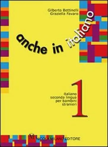 Anche in italiano 2 - Italiano L2 per bambini stranieri