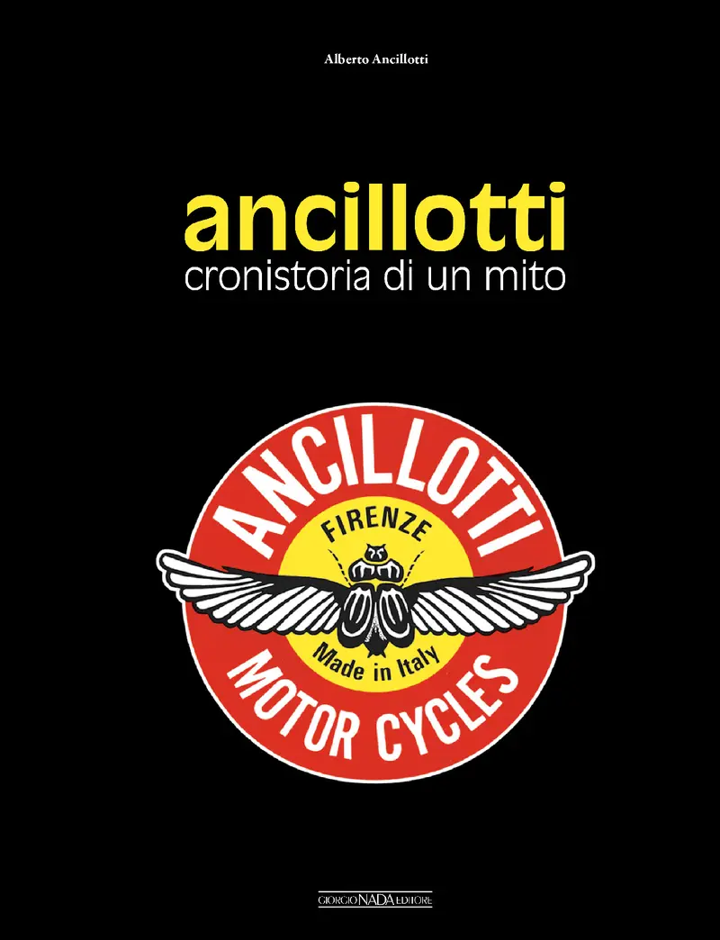 ANCILLOTTI Cronistoria di un mito. Cronistoria di un mito