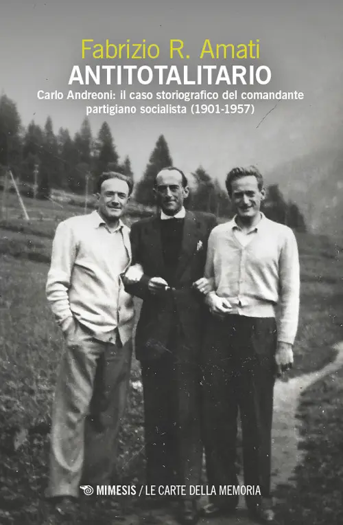 Antitotalitario. Carlo Andreoni