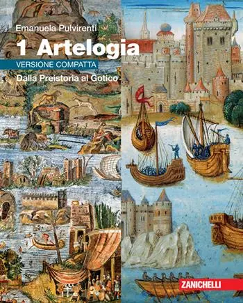 Artelogia Versione Compatta - Volume 1 (Ldm) Dalla Preistoria Al Gotico  1