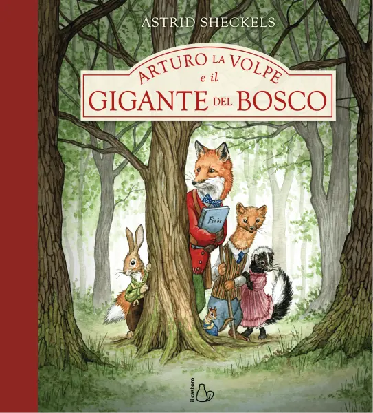 Arturo la Volpe e il gigante del bosco
