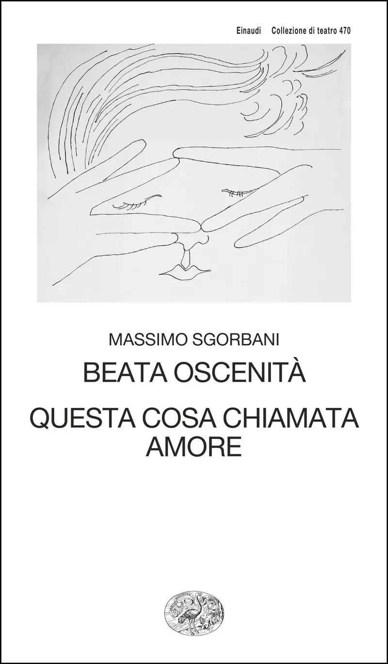 Beata oscenità. Questa cosa chiamata amore