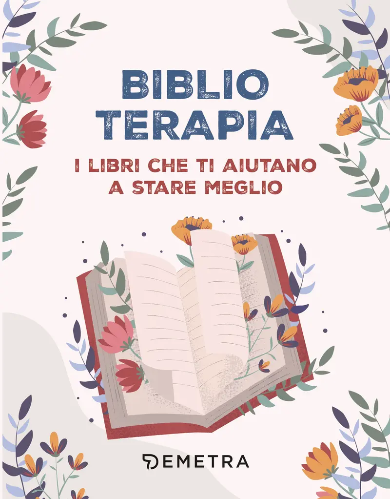 BIBLIOTERAPIA. 100 LIBRI PER L'ANIMA