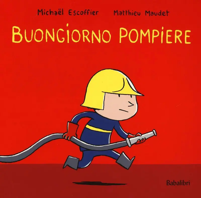 Buongiorno pompiere
