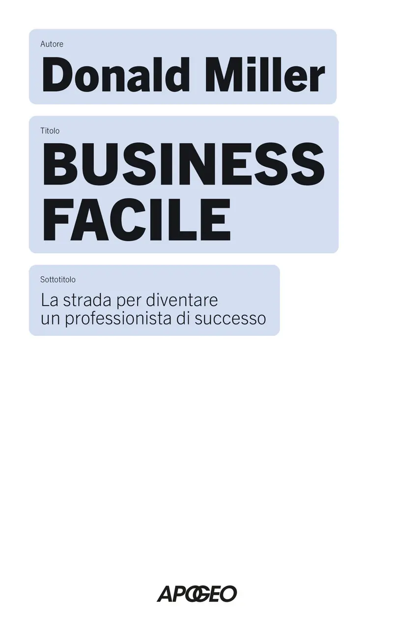 Business facile. La strada per diventare un professionista di successo