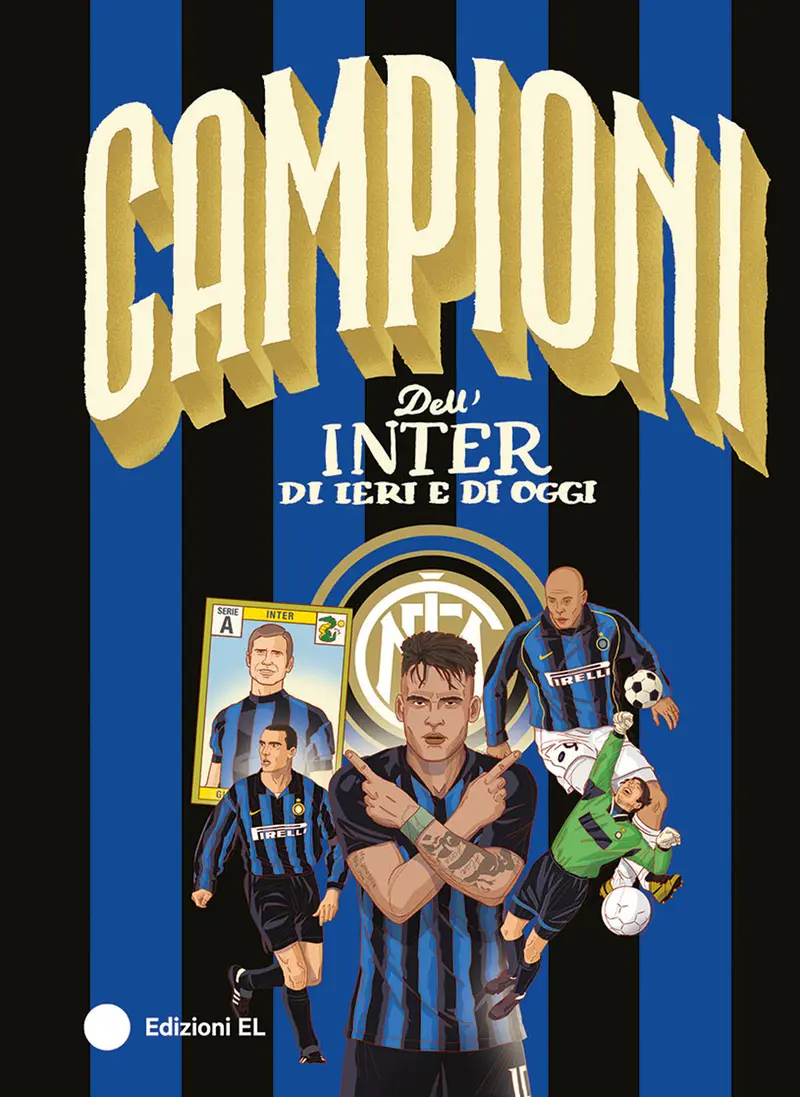 Campioni dell'Inter di ieri e di oggi