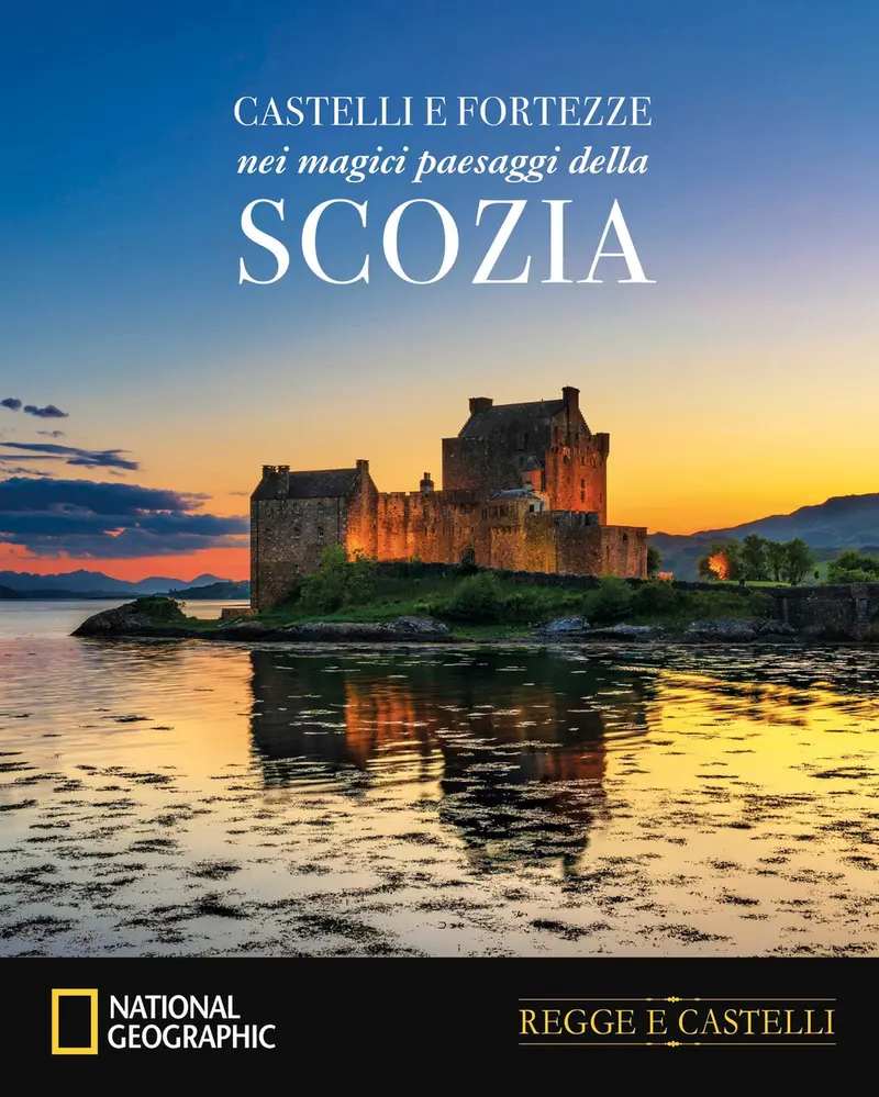 Castelli e fortezze nei magici paesaggi della Scozia