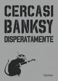 Cercasi banksy disperatamente