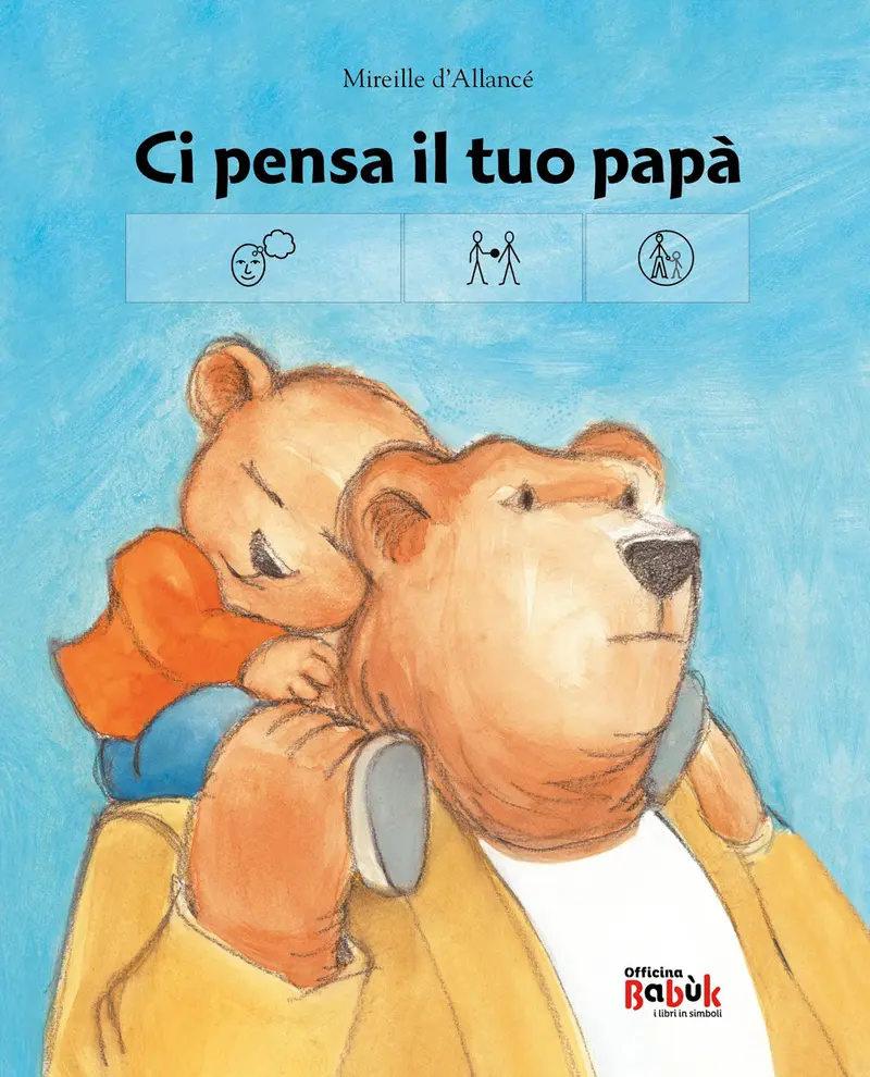 Ci pensa il tuo papà. Ediz. CAA
