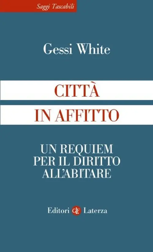 Città in affitto. Un requiem per il diritto all'abitare