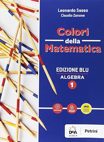 Colori Della Matematica. Ed. Blu Algebra 1 1
