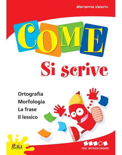 Come si scrive 4 - Per approfondire