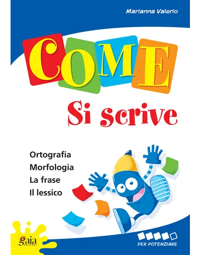Come si scrive 5 - Per potenziare