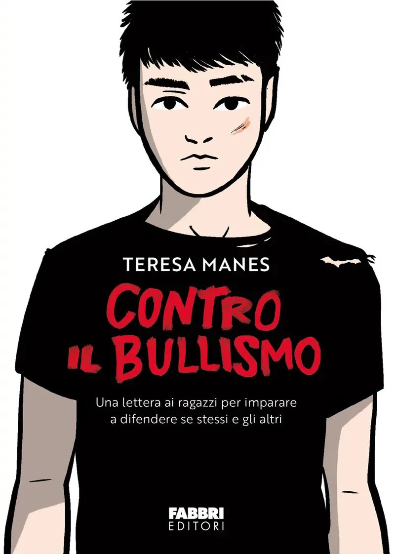 Contro il bullismo. Una lettera ai ragazzi per imparare a difendere se stessi e gli altri
