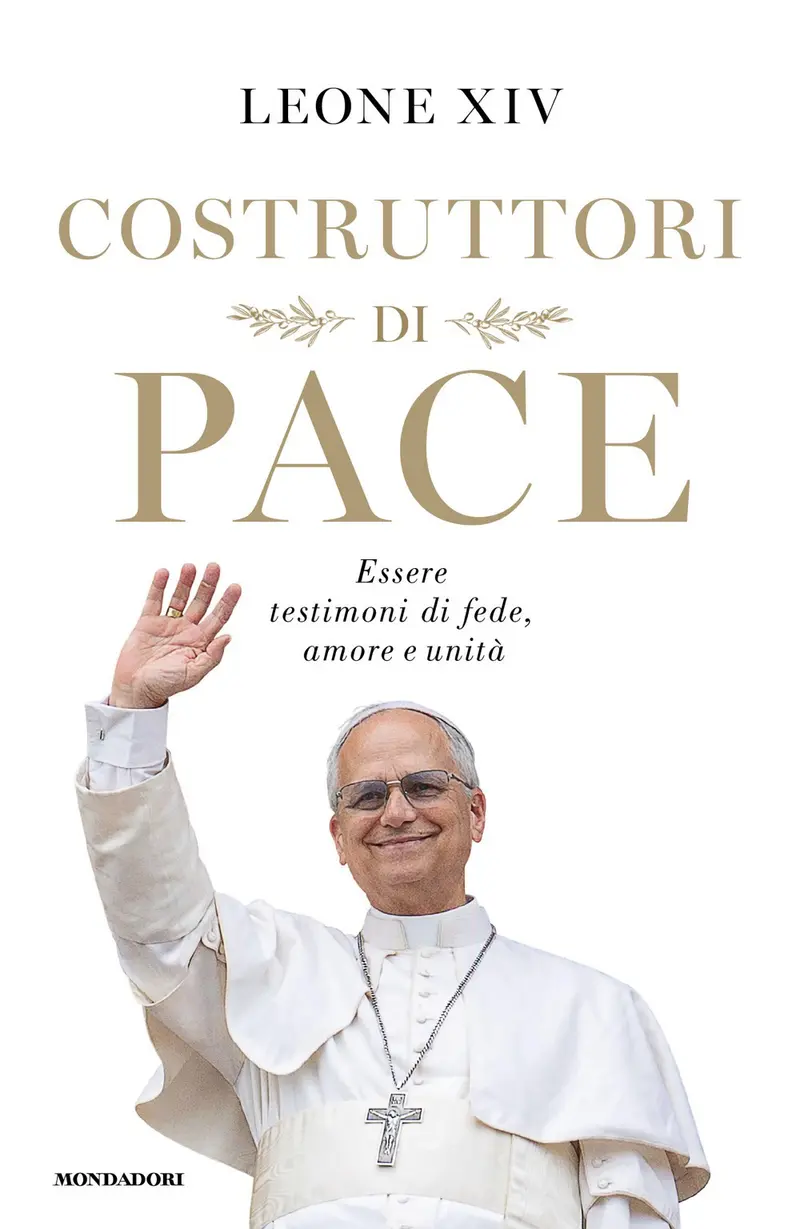 Costruttori di pace. Essere testimoni di fede, amore e unità