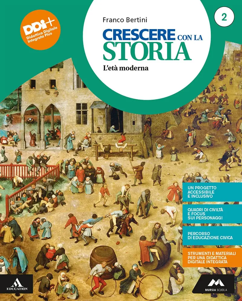 Crescere Con La Storia. L`Eta` Moderna  2