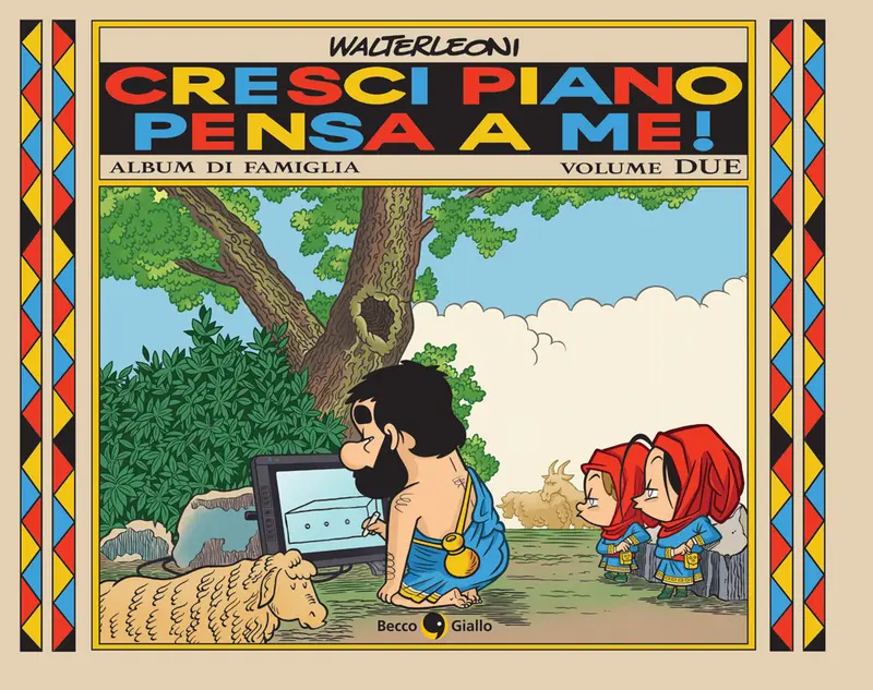 Cresci piano pensa a me!. Vol. 2