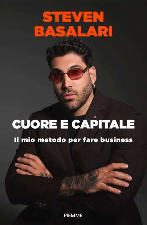 Cuore e capitale. Il mio metodo per fare business