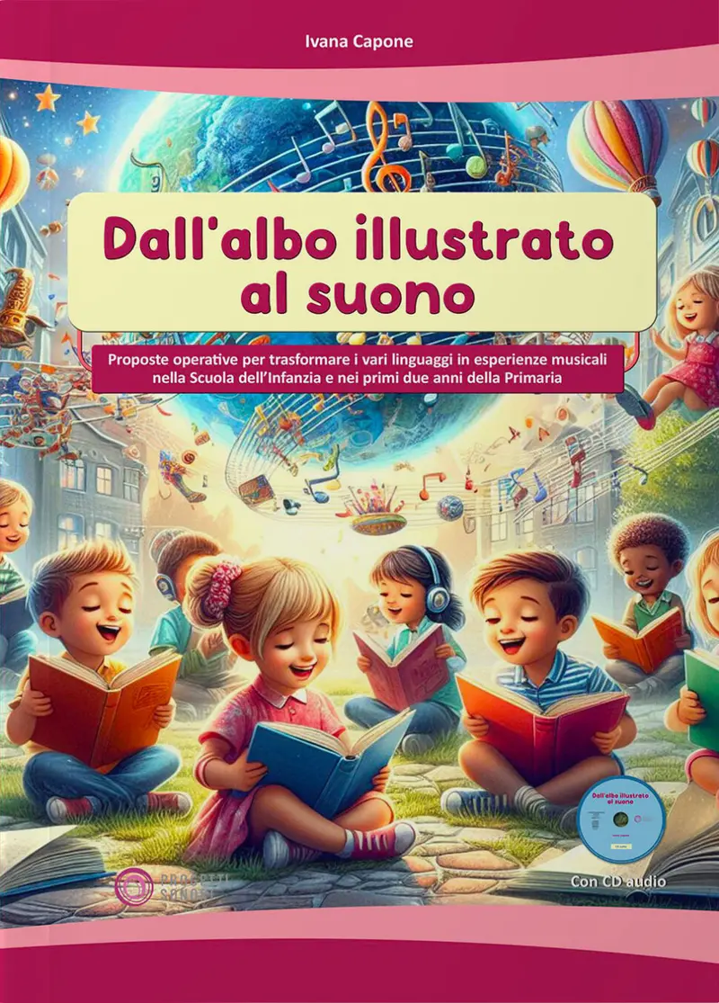 Dall'albo illustrato al suono. Con CD-AUDIO