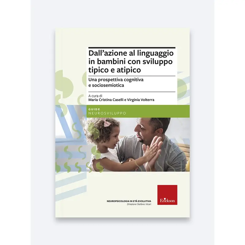 Dall'azione al linguaggio in bambini con sviluppo tipico e atipico