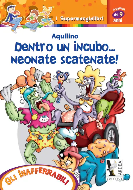 Dentro un incubo... neonate scatenate!