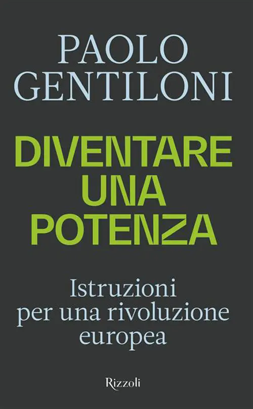 Diventare una potenza. Istruzioni per una rivoluzione europea