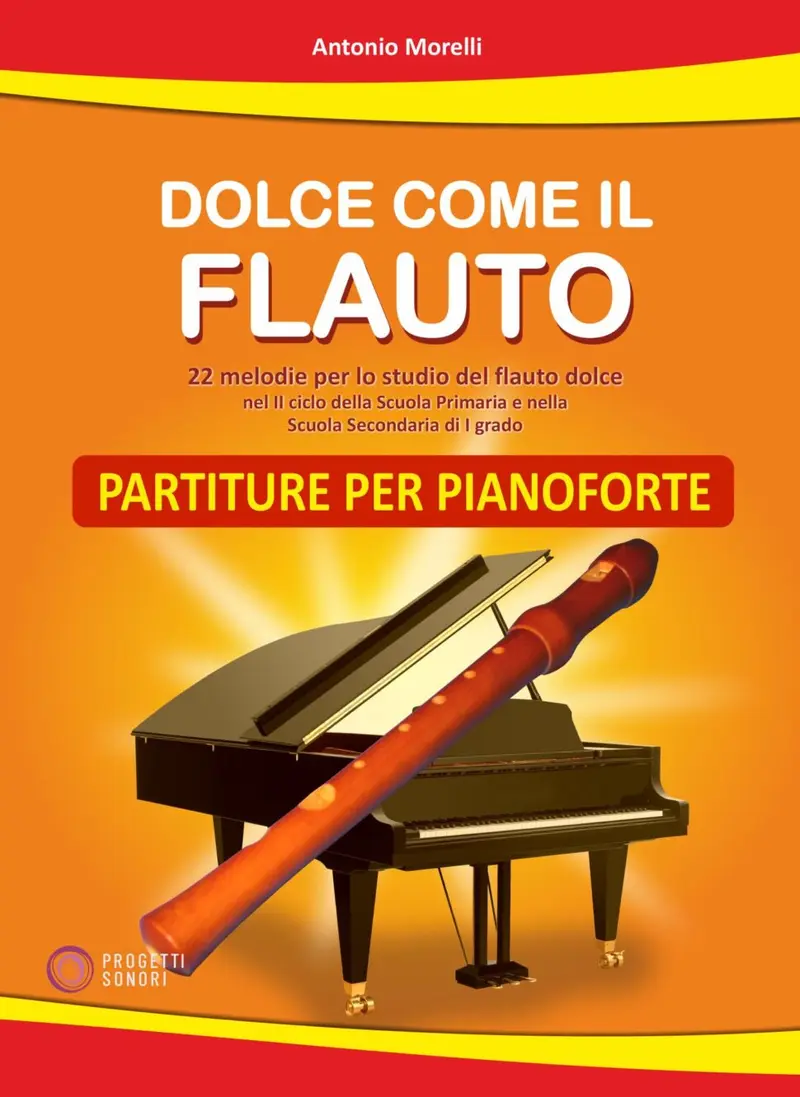 Dolce come il Flauto. Partiture per Pianoforte