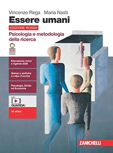 Essere Umani. Antropologia. Sociologia. Metodologia Della Ricerca. Ed. Rossa