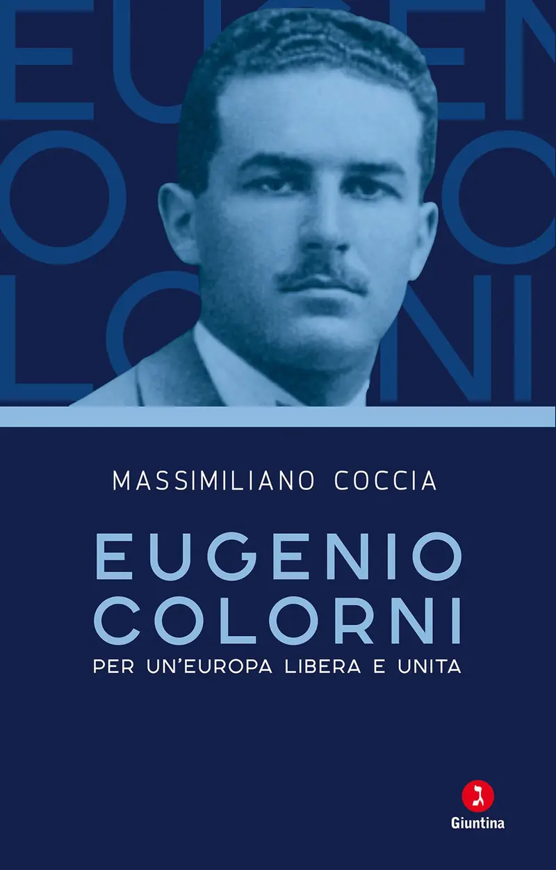 Eugenio Colorni. Per un'Europa libera e unita