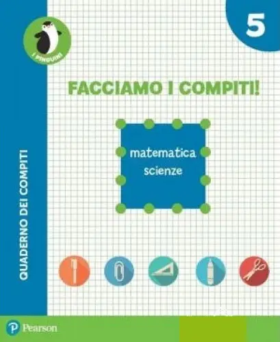 Facciamo i compiti! Scienze-Matematica - Per la Scuola elementare. Con espansione online vol. 5