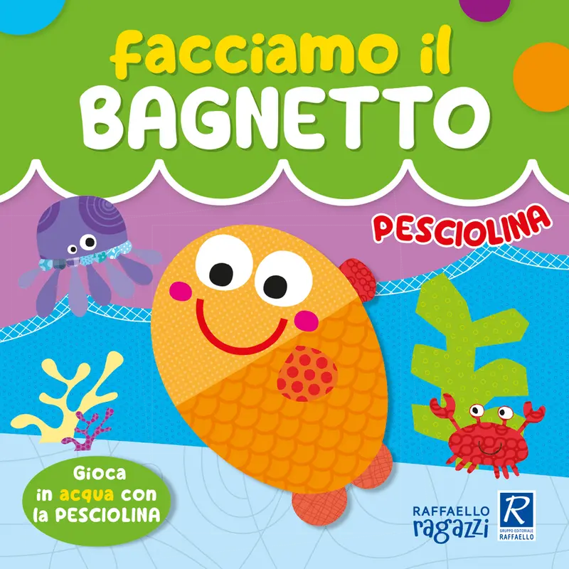 Facciamo il bagnetto - Pesciolina