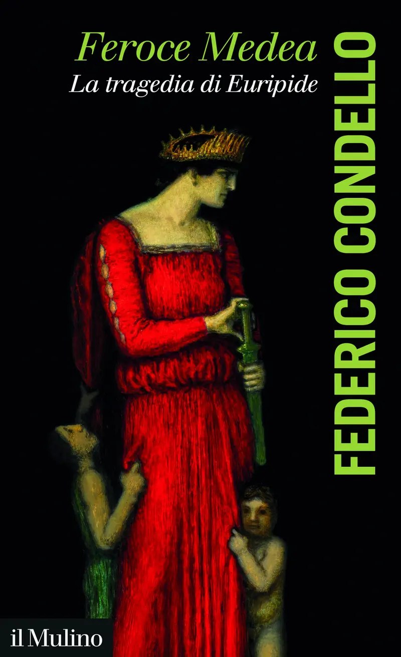 Feroce Medea. La tragedia di Euripide