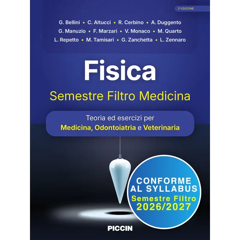Fisica - Semestre Filtro Medicina. Teoria ed esercizi per Medicina, Odontoiatria e Veterinaria