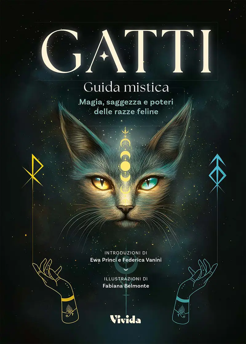 Gatti. Guida mistica. Magia, saggezza e poteri delle razze